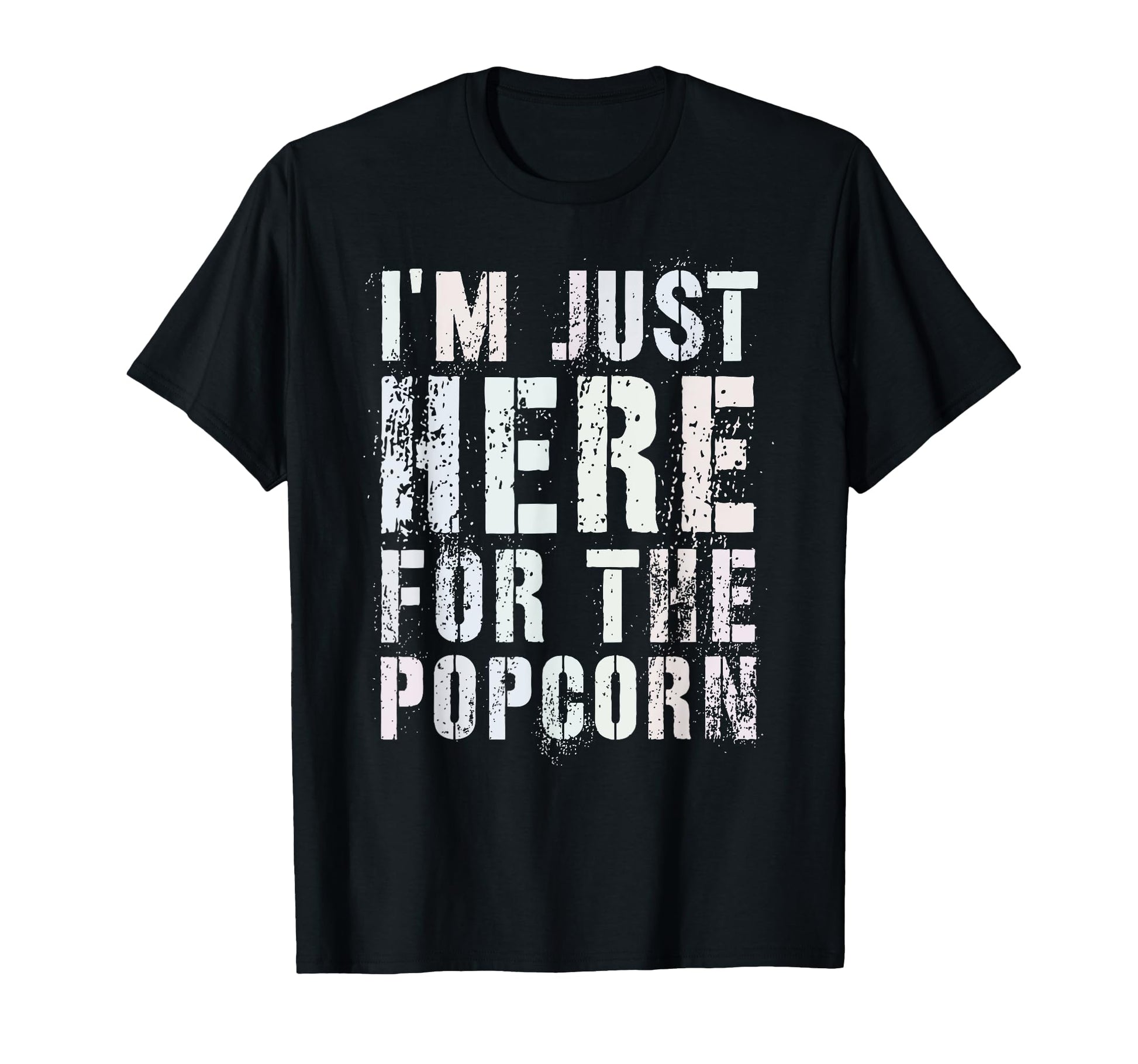 Drafting Im Just Here Popcorn Game Day T-Shirt - Graphic Print Men Women - T-Shirt, Sweatshirt, Hoodie