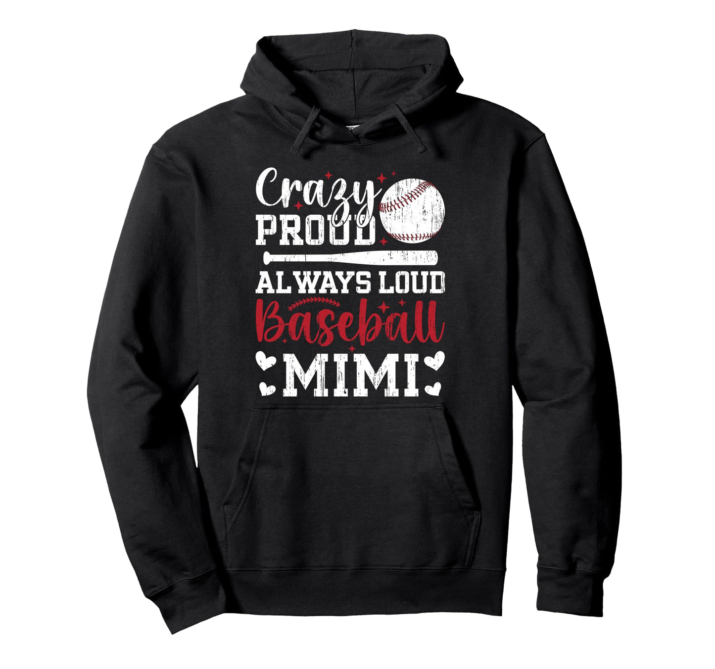 Crazy Proud Baseball Mimi Baseball Hoodie - Aesthetic Graphic for Adults - T-Shirt, Sweatshirt, Hoodie