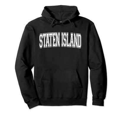 Staten Island Ny New York Usa Sports Hoodie - Trendy Graphic Men Women - T-Shirt, Sweatshirt, Hoodie