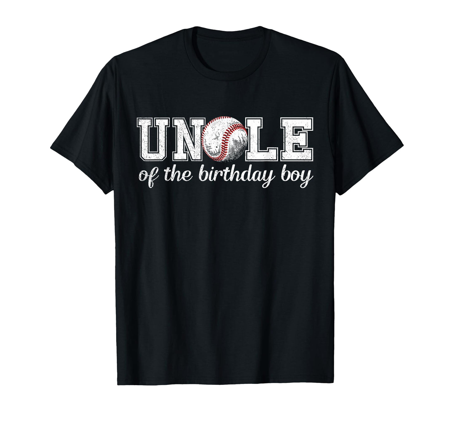 Uncle Birthday Baseball Sport T-Shirt - Casual Everyday Wear Men Women - T-Shirt, Sweatshirt, Hoodie