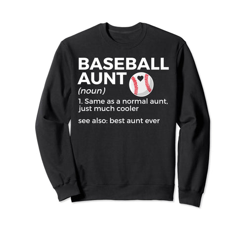 Funny Baseball Aunt Definition Best Sweatshirt - Graphic Print for Adults - T-Shirt, Sweatshirt, Hoodie
