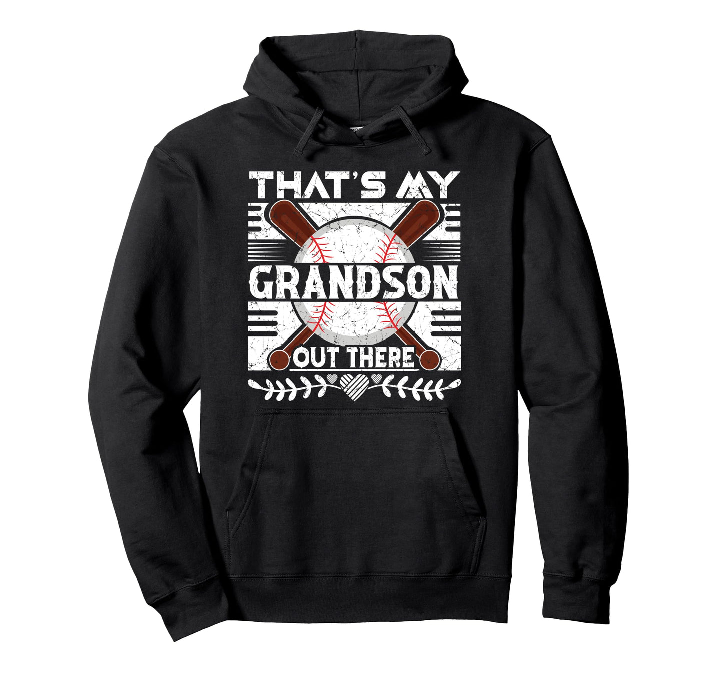 Thats My Grandson Out There Hoodie - Casual Everyday Wear Men Women - T-Shirt, Sweatshirt, Hoodie