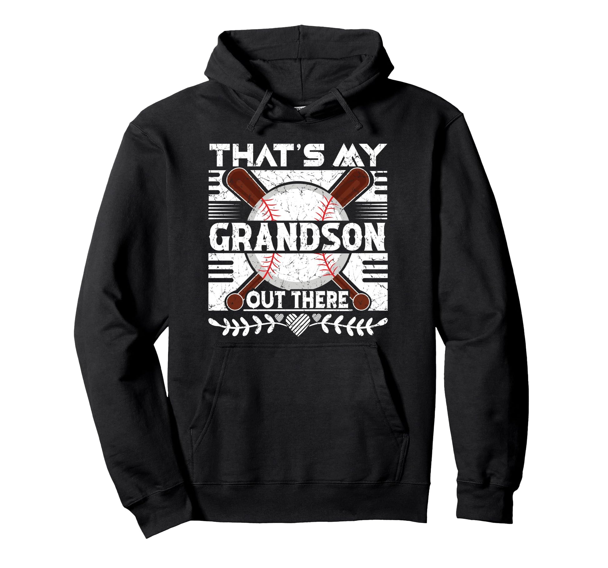 Thats My Grandson Out There Hoodie - Casual Everyday Wear Men Women - T-Shirt, Sweatshirt, Hoodie