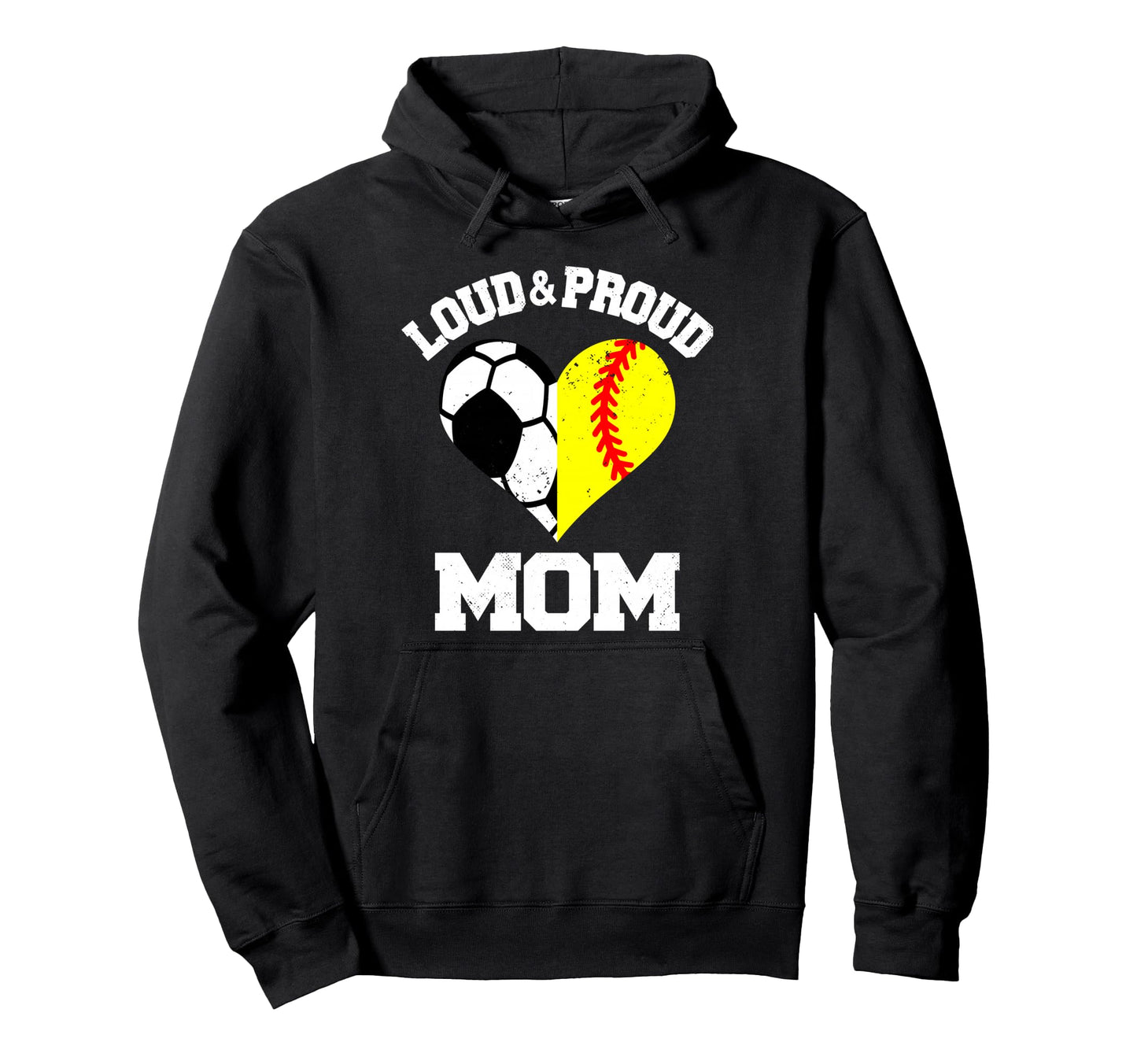 Loud Proud Mom Soccer Softball Heart Hoodie - Trendy Graphic for Adults - T-Shirt, Sweatshirt, Hoodie