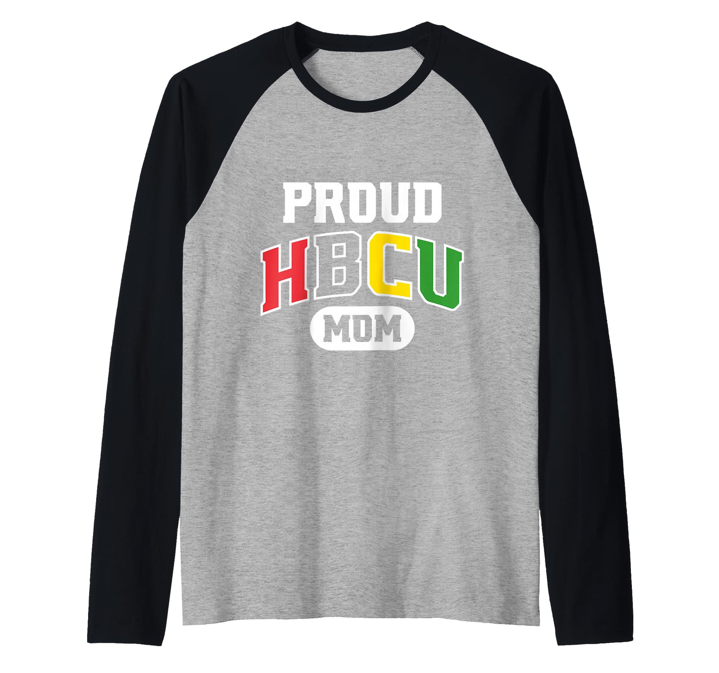 Hbcu Student Graduate Sweatshirt - Casual Everyday Wear Men Women - T-Shirt, Sweatshirt, Hoodie