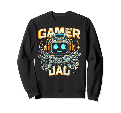 Gamer Dad Game Controller Gaming Sweatshirt - Custom Art Print Unisex - T-Shirt, Sweatshirt, Hoodie