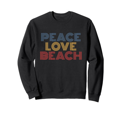 Peace Love Beach Summer Vacation 70S Sweatshirt - Custom Art Print Unisex - T-Shirt, Sweatshirt, Hoodie