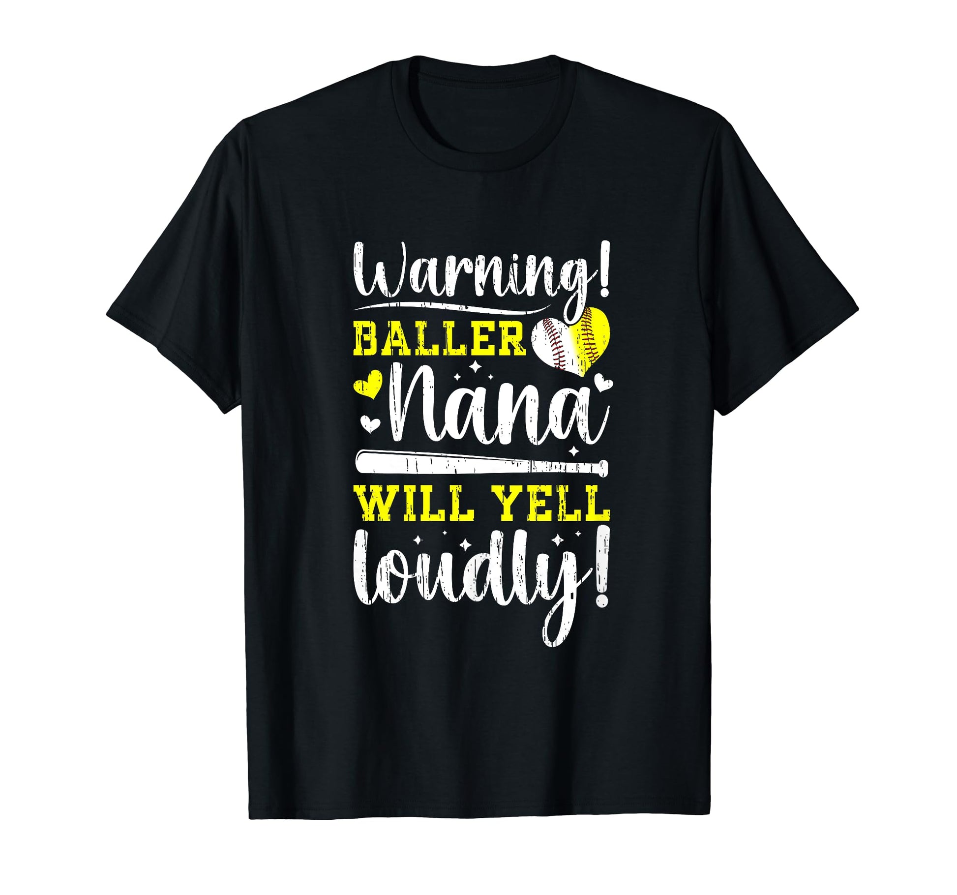 Baller Nana Will Yell Loudly Softball T-Shirt - Novelty Apparel Unisex - T-Shirt, Sweatshirt, Hoodie