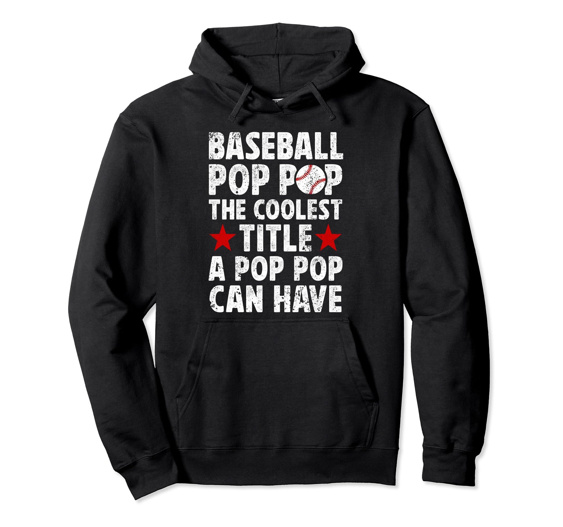 Baseball Pop Pop Coolest Title Pop Pop Hoodie - Trendy Graphic Men Women - T-Shirt, Sweatshirt, Hoodie