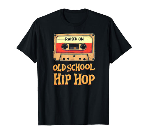 Raised Old School Hip Hop Tape T-Shirt - Unique Graphic Men Women - T-Shirt, Sweatshirt, Hoodie