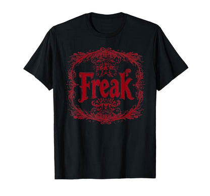 Freak Gothic Alt Grunge Hip Hop Y2K T-Shirt - Novelty Apparel for Adults - T-Shirt, Sweatshirt, Hoodie