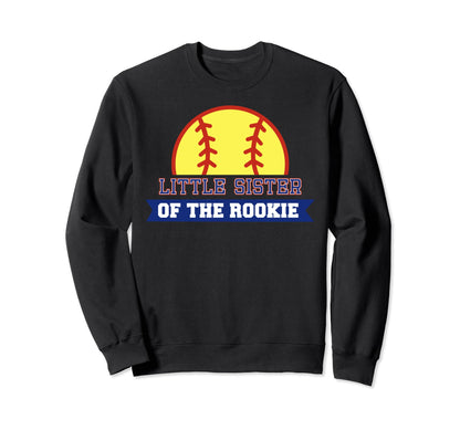 Little Sister Rookie 1St Birthday Sweatshirt - Trendy Graphic Unisex - T-Shirt, Sweatshirt, Hoodie