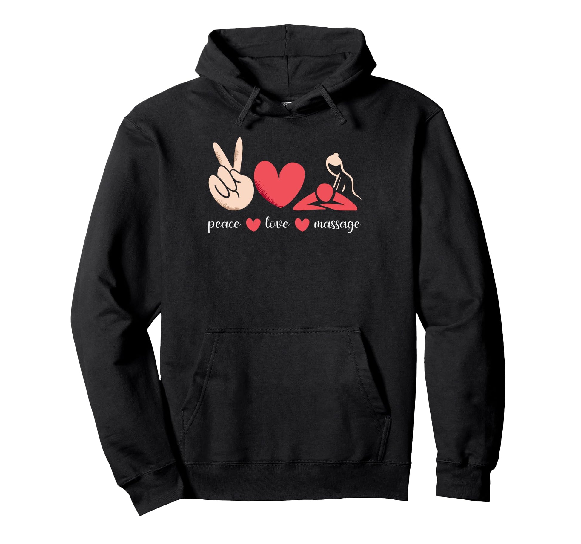 Peace Love Massage Physical Therapy Hoodie - Fun Novelty Design Unisex - T-Shirt, Sweatshirt, Hoodie