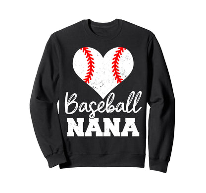 Baseball Nana Heart Funny Heartfelt Sweatshirt - Novelty Apparel Men Women - T-Shirt, Sweatshirt, Hoodie