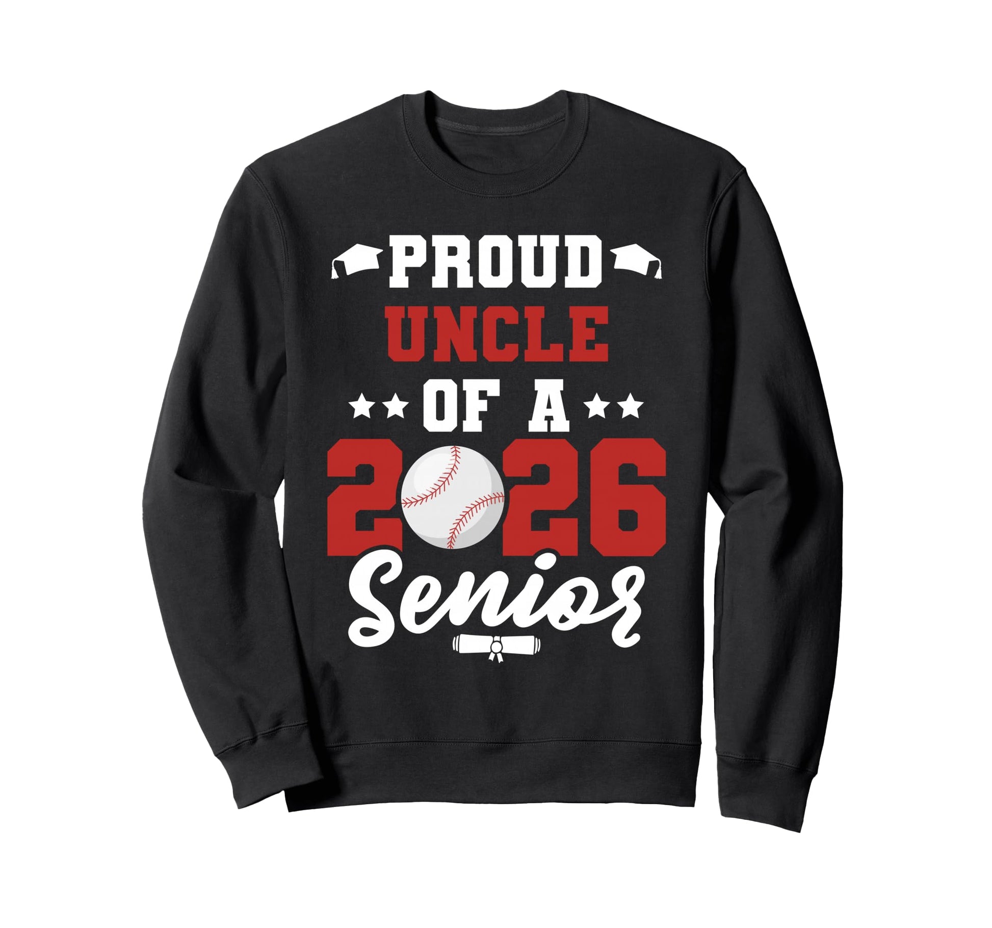 Class 2026 Senior Year Baseball Sweatshirt - Trendy Graphic for Adults - T-Shirt, Sweatshirt, Hoodie