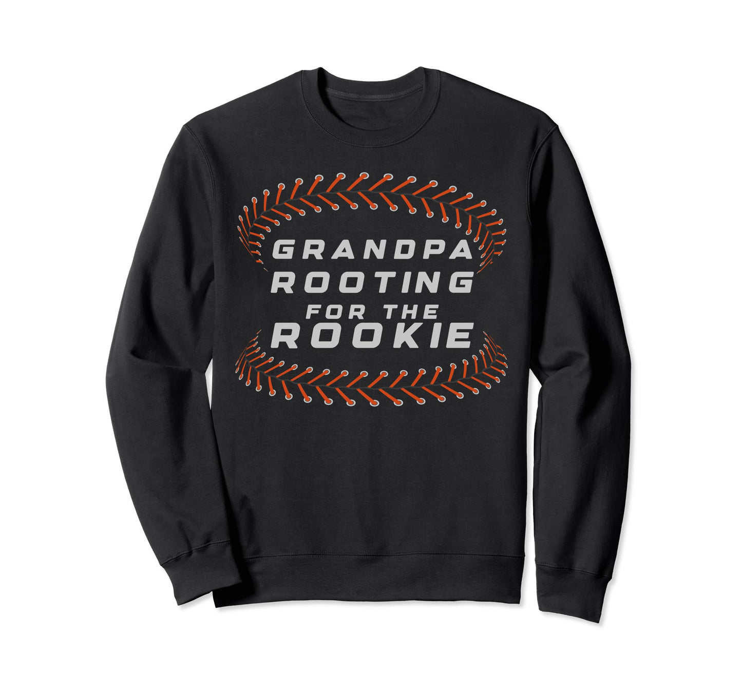 Baseball Grandpa Rooting Sweatshirt - Casual Everyday Wear Men Women - T-Shirt, Sweatshirt, Hoodie
