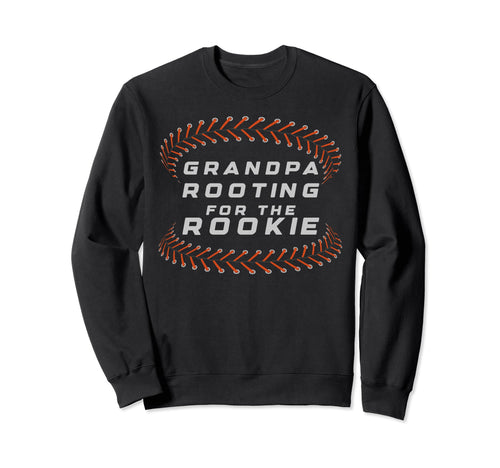 Baseball Grandpa Rooting Sweatshirt - Casual Everyday Wear Men Women - T-Shirt, Sweatshirt, Hoodie