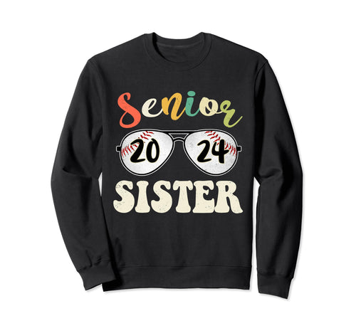Senior Sister 2024 Class 2024 Senior Sweatshirt - Unique Graphic Men Women - T-Shirt, Sweatshirt, Hoodie