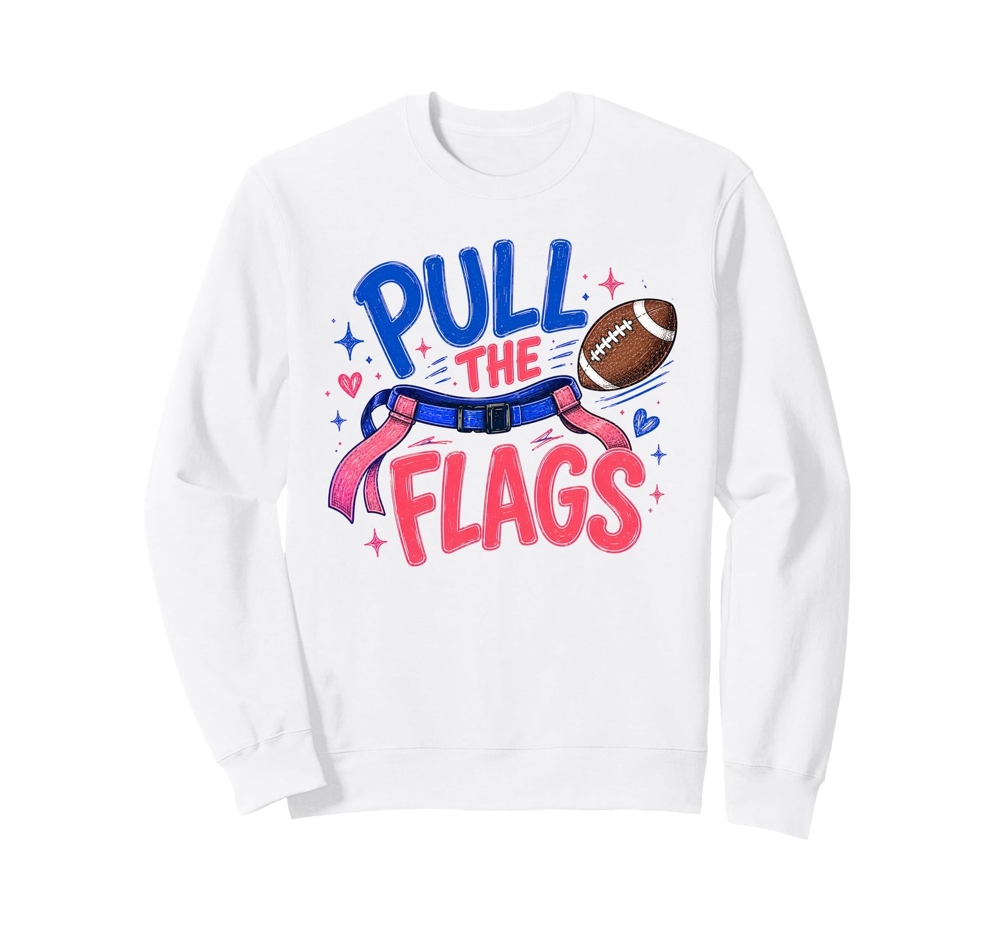 Flag Football Mom Proud Team Sweatshirt - Fun Novelty Design Men Women - T-Shirt, Sweatshirt, Hoodie