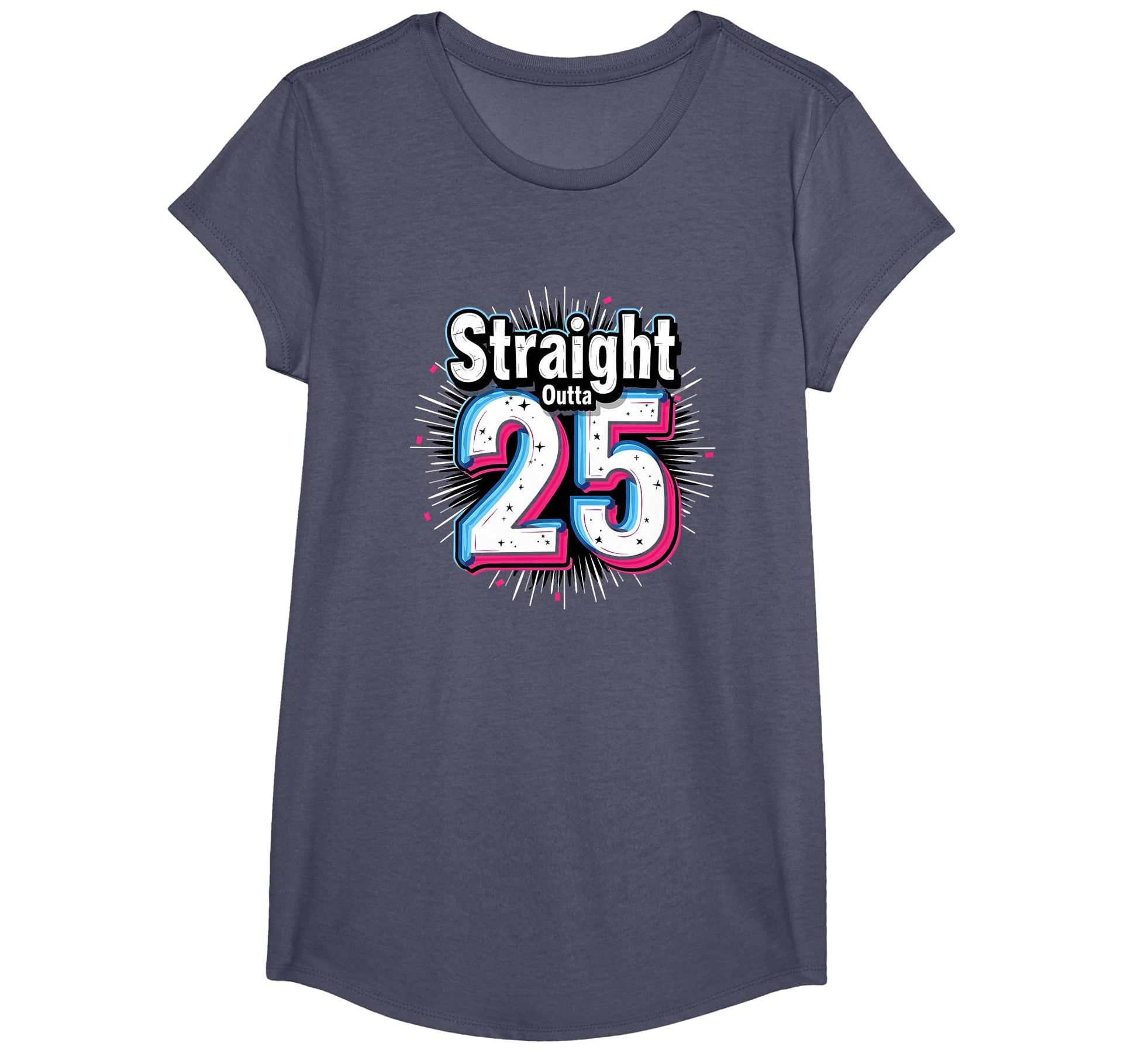 Straight Outta 25 Birthday Gift Fun T-Shirt - Aesthetic Graphic for Adults - T-Shirt, Sweatshirt, Hoodie
