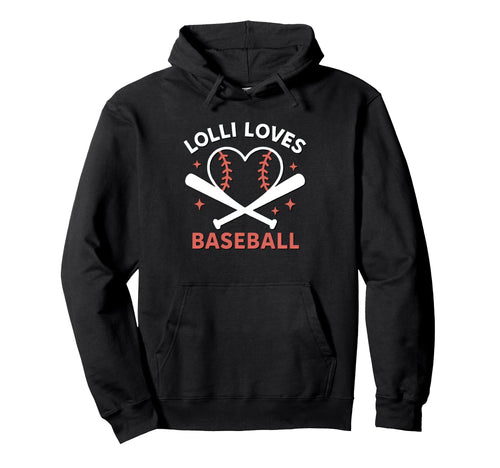 Lolli Loves Baseball Baseball Grandma Hoodie - Novelty Apparel Men Women - T-Shirt, Sweatshirt, Hoodie
