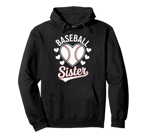 Baseball Sister Hoodie - Fun Novelty Design Men Women - T-Shirt, Sweatshirt, Hoodie