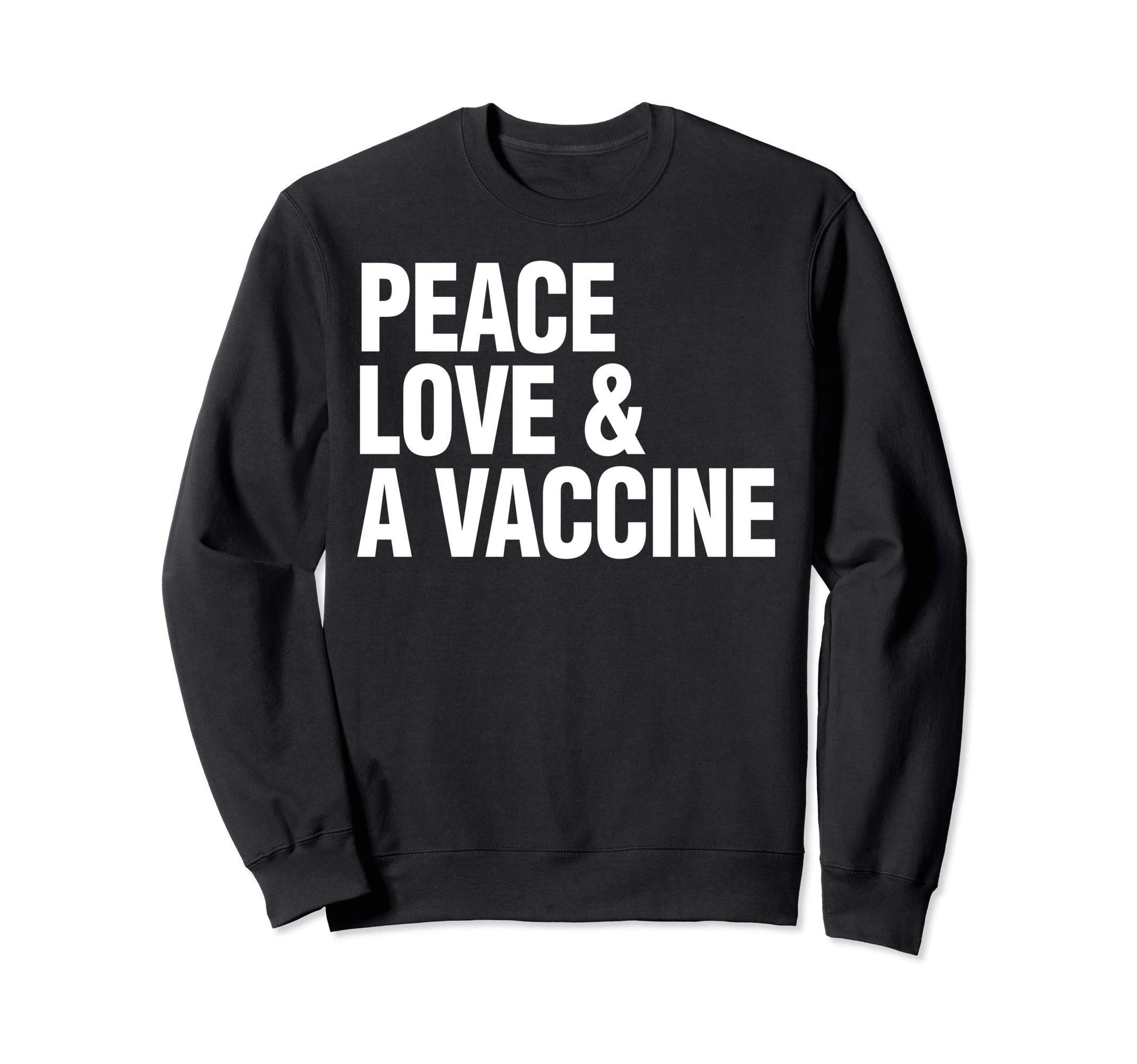 Vaccine Peace Love Vaccination Gift Sweatshirt - Minimalist Print Men Women - T-Shirt, Sweatshirt, Hoodie