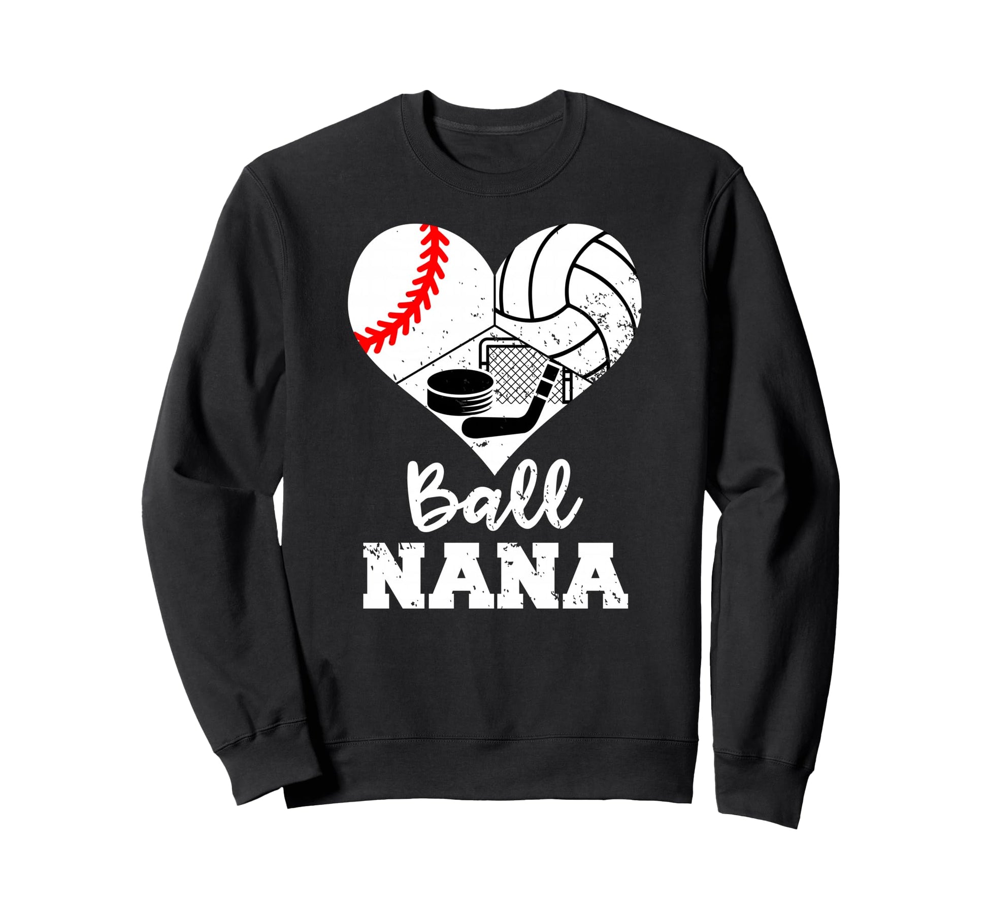 Ball Nana Heart Funny Baseball Sweatshirt - Novelty Apparel Unisex - T-Shirt, Sweatshirt, Hoodie