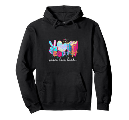 Peace Love Books Hoodie - Fun Novelty Design for Adults - T-Shirt, Sweatshirt, Hoodie