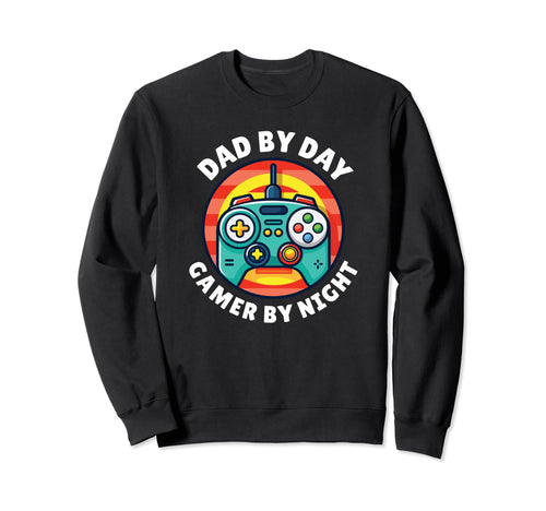 Video Game Days Dad Day Gamer Sweatshirt - Casual Everyday Wear Men Women - T-Shirt, Sweatshirt, Hoodie