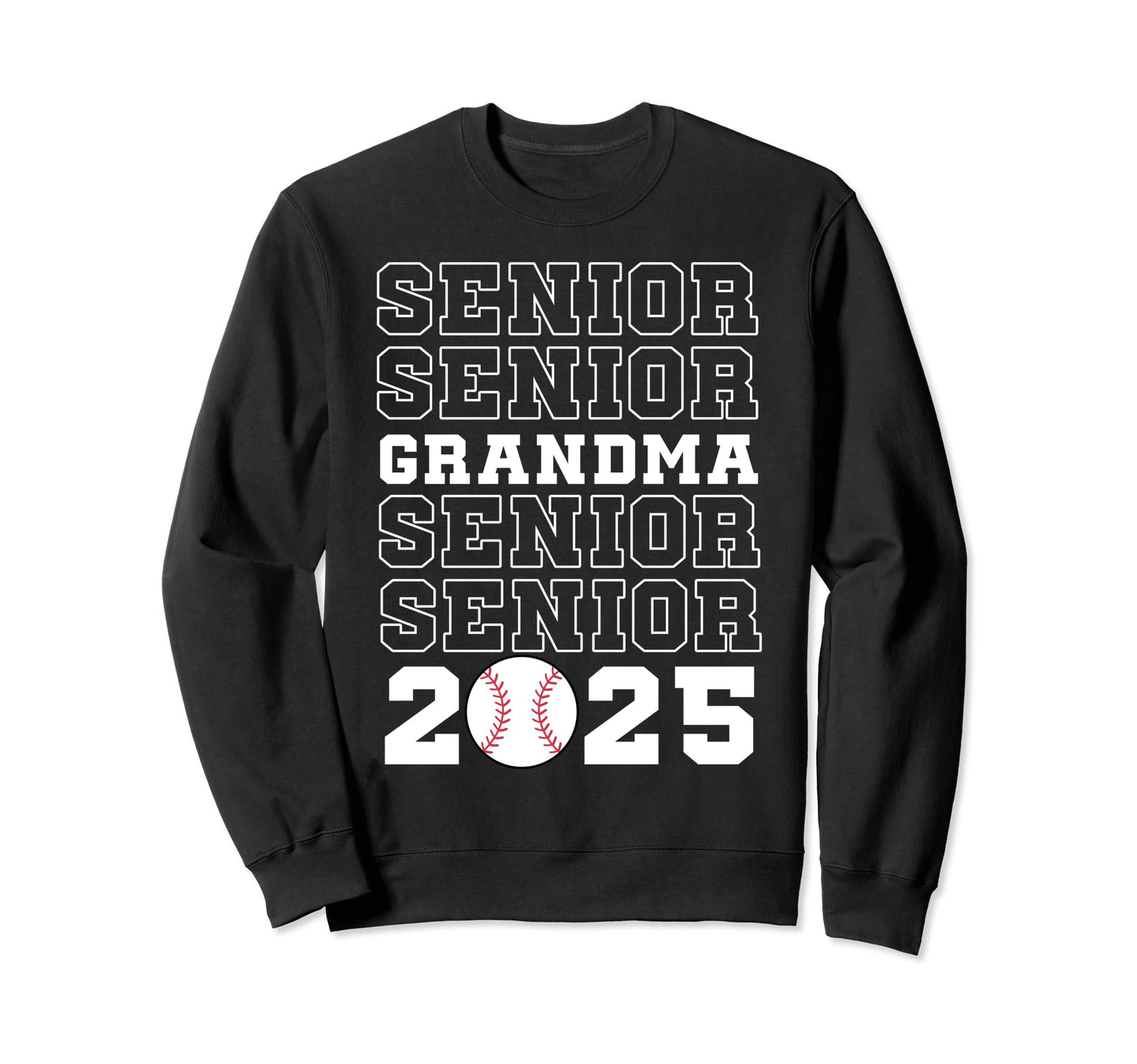 Class 2025 Baseball Grandma Sweatshirt - Fun Novelty Design Men Women - T-Shirt, Sweatshirt, Hoodie