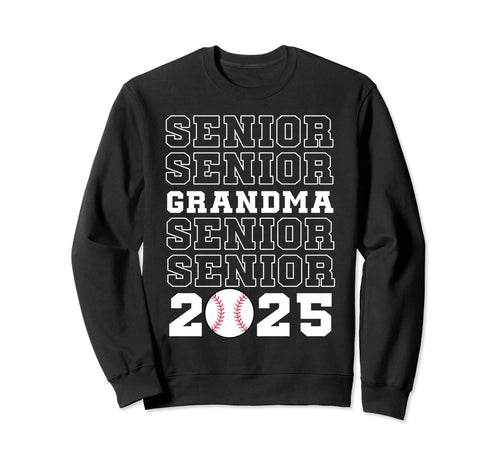 Class 2025 Baseball Grandma Sweatshirt - Fun Novelty Design Men Women - T-Shirt, Sweatshirt, Hoodie