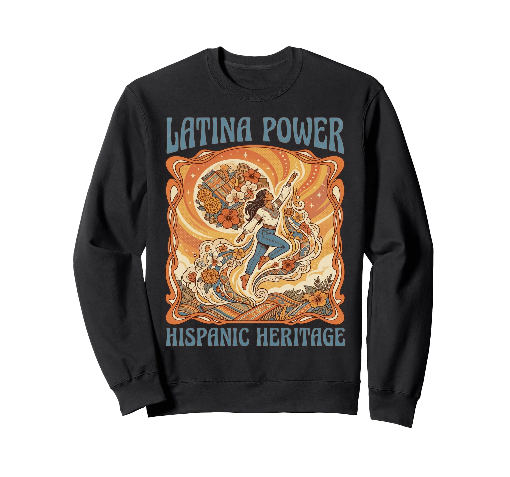 Latina Power Hispanic Heritage Sweatshirt - Custom Art Print for Adults - T-Shirt, Sweatshirt, Hoodie