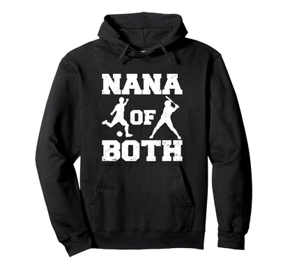 Nana Both Funny Soccer Baseball Hoodie - Casual Everyday Wear for Adults - T-Shirt, Sweatshirt, Hoodie