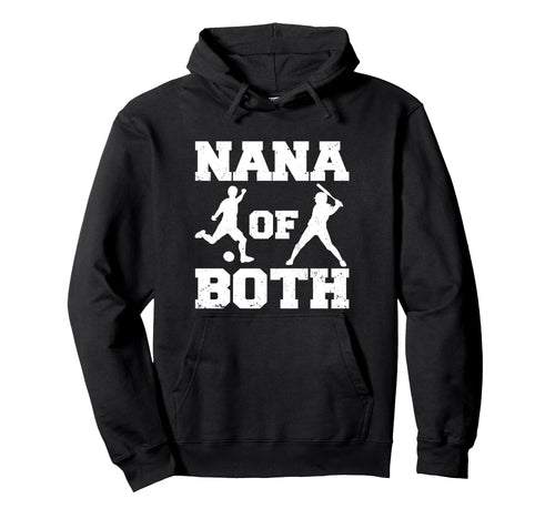 Nana Both Funny Soccer Baseball Hoodie - Casual Everyday Wear for Adults - T-Shirt, Sweatshirt, Hoodie