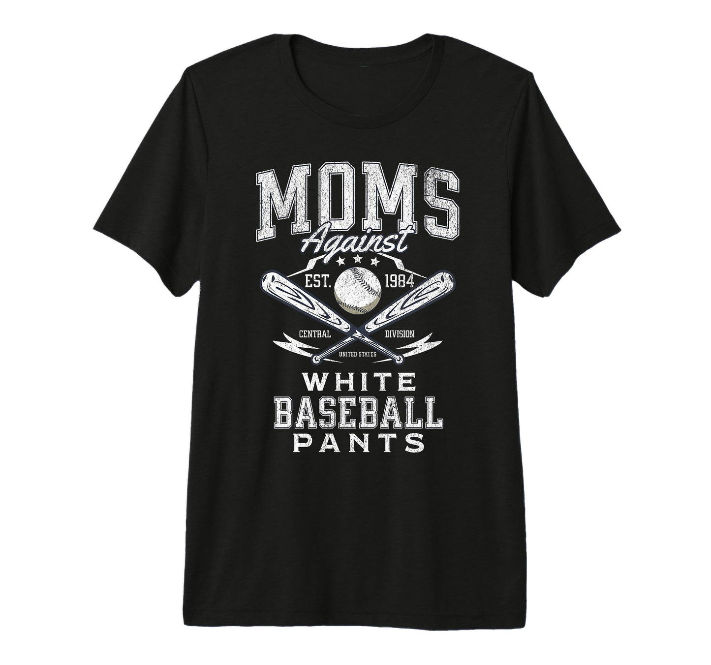 Funny Baseball Mom Moms Against White T-Shirt - Novelty Apparel Men Women - T-Shirt, Sweatshirt, Hoodie