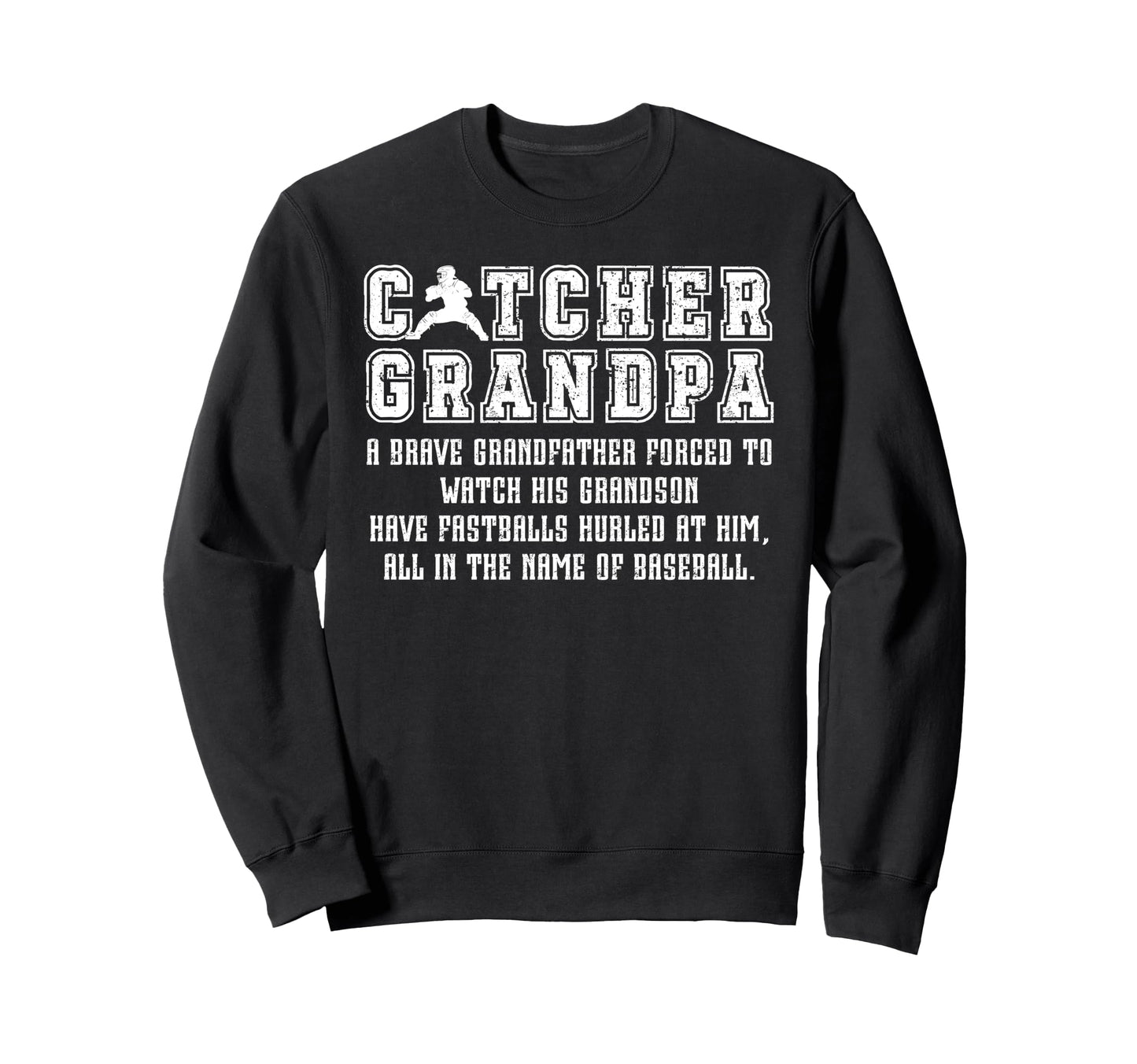 Baseball Catcher Grandpa Baseball Sweatshirt - Trendy Graphic Men Women - T-Shirt, Sweatshirt, Hoodie