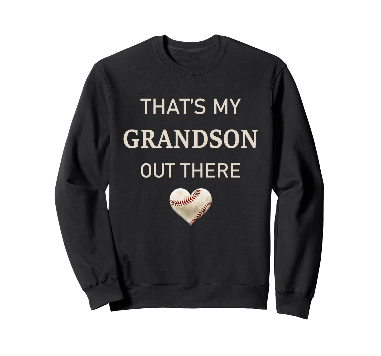 Baseball Grandpa Gift Thats My Grandson Sweatshirt - Unique Graphic Unisex - T-Shirt, Sweatshirt, Hoodie