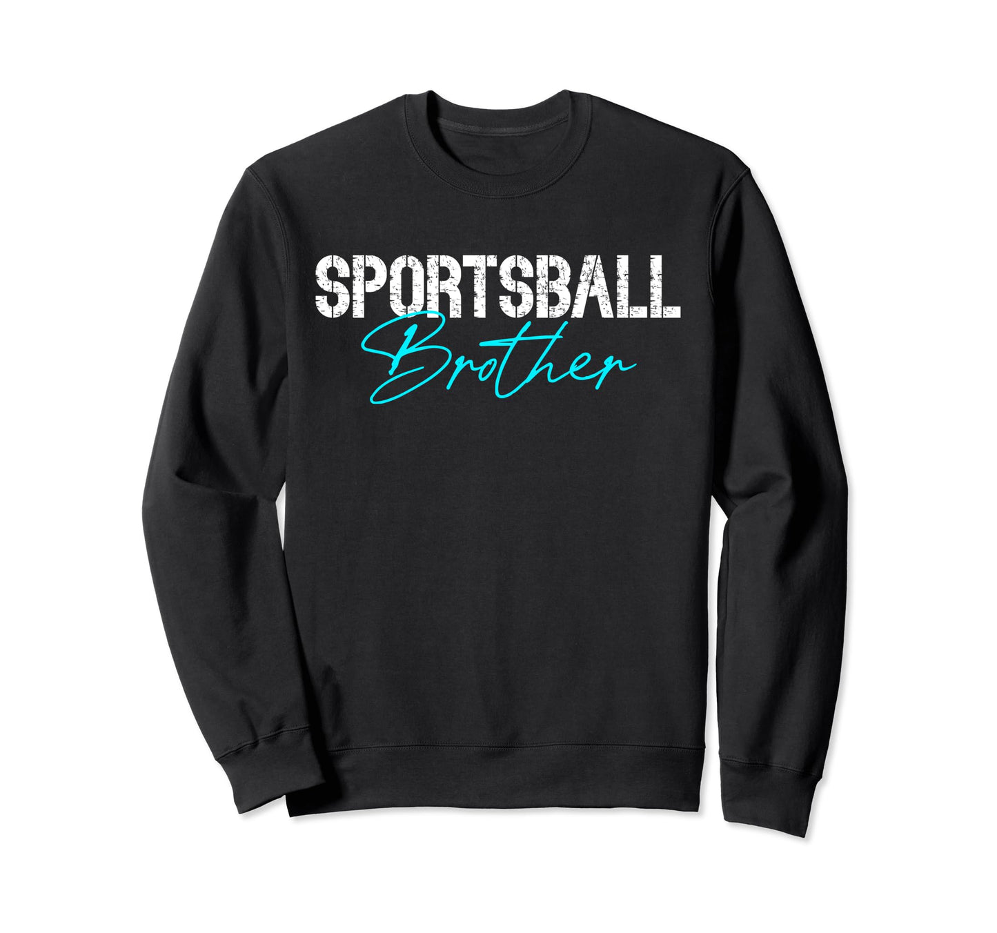Brother Sports Soccer Basketball Sweatshirt - Graphic Print Unisex - T-Shirt, Sweatshirt, Hoodie