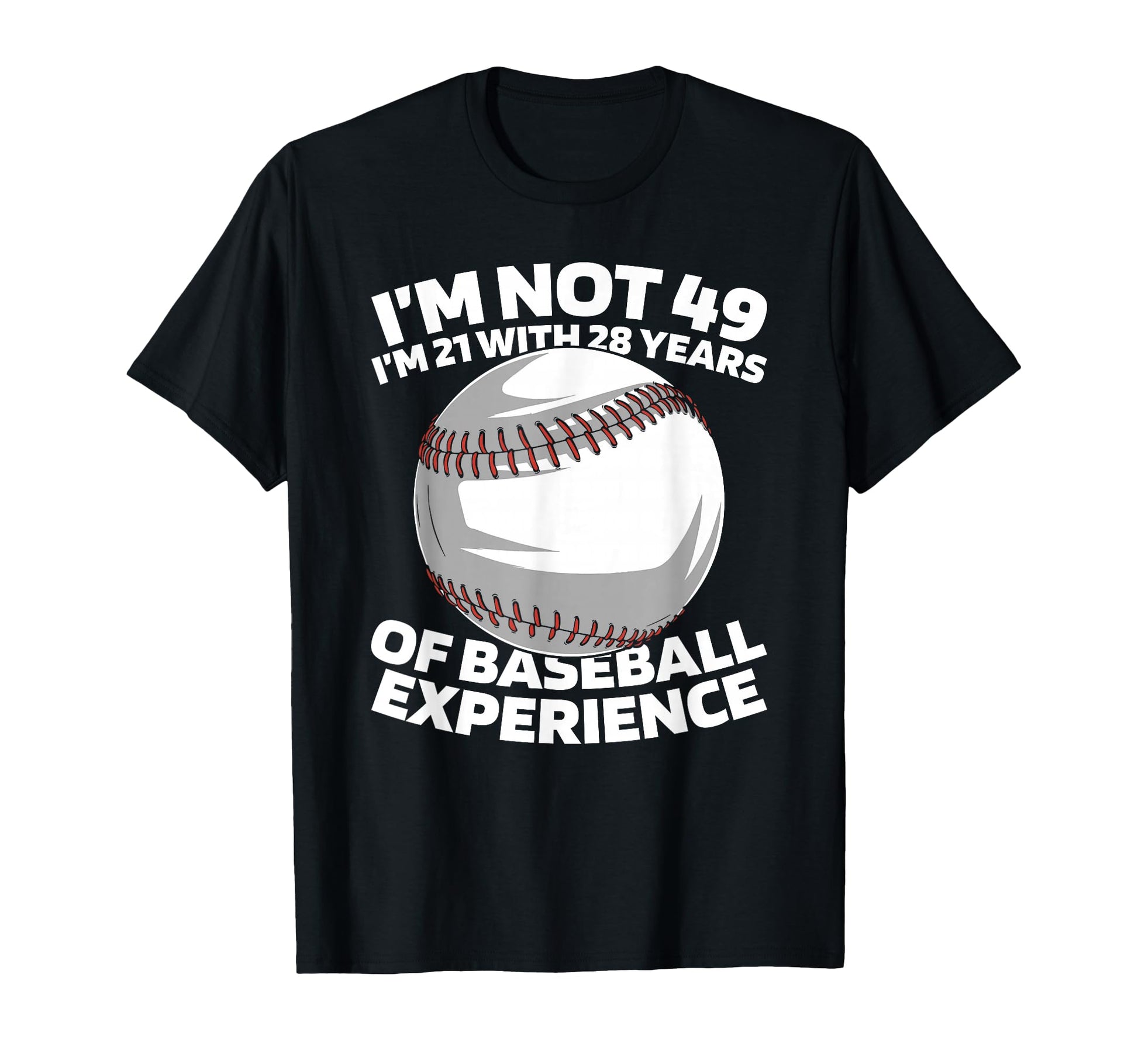 49Th Birthday Baseballer Baseball T-Shirt - Aesthetic Graphic Men Women - T-Shirt, Sweatshirt, Hoodie