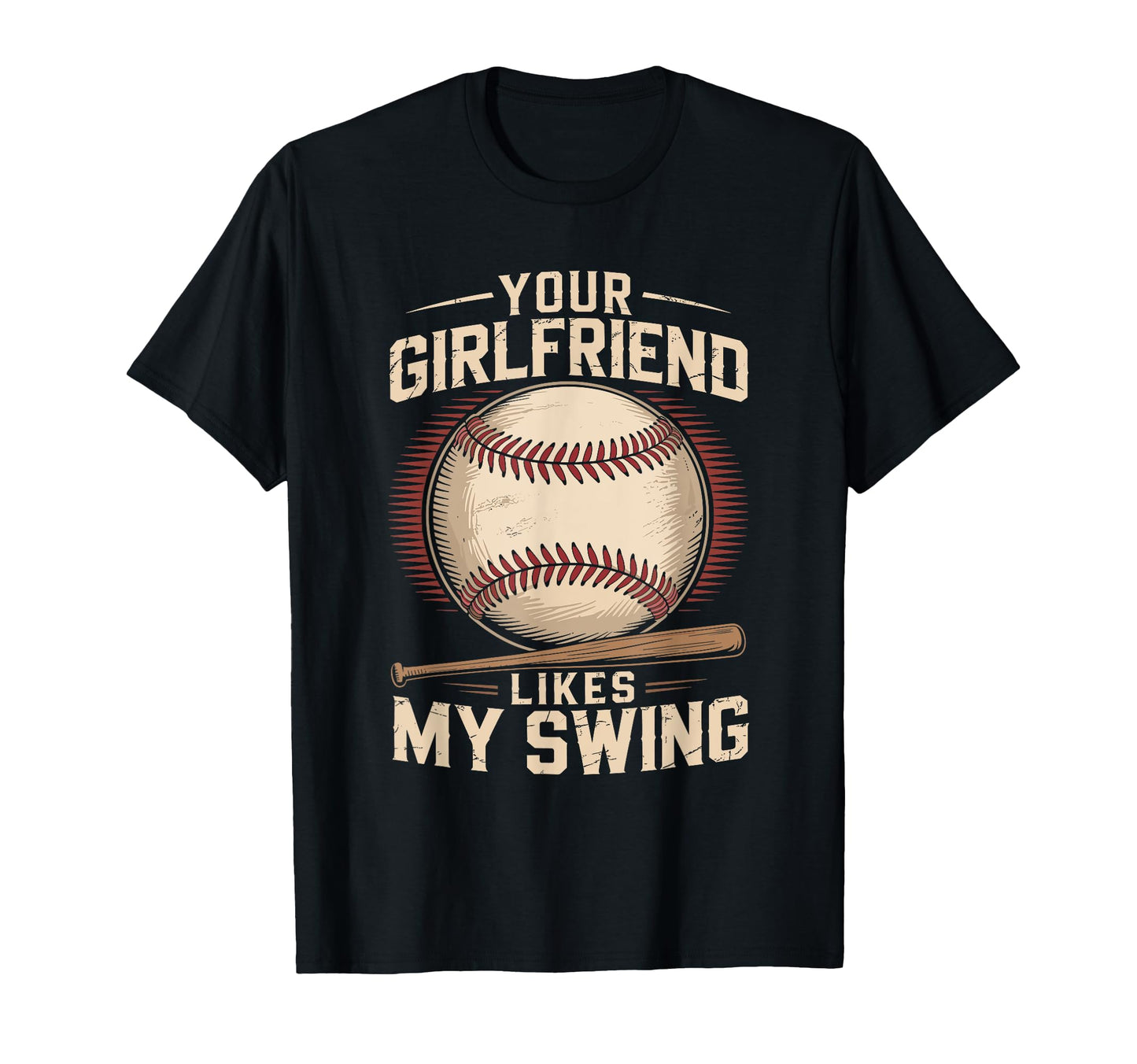 Your Girlfriend Likes My Swing T-Shirt - Streetwear Style for Adults - T-Shirt, Sweatshirt, Hoodie
