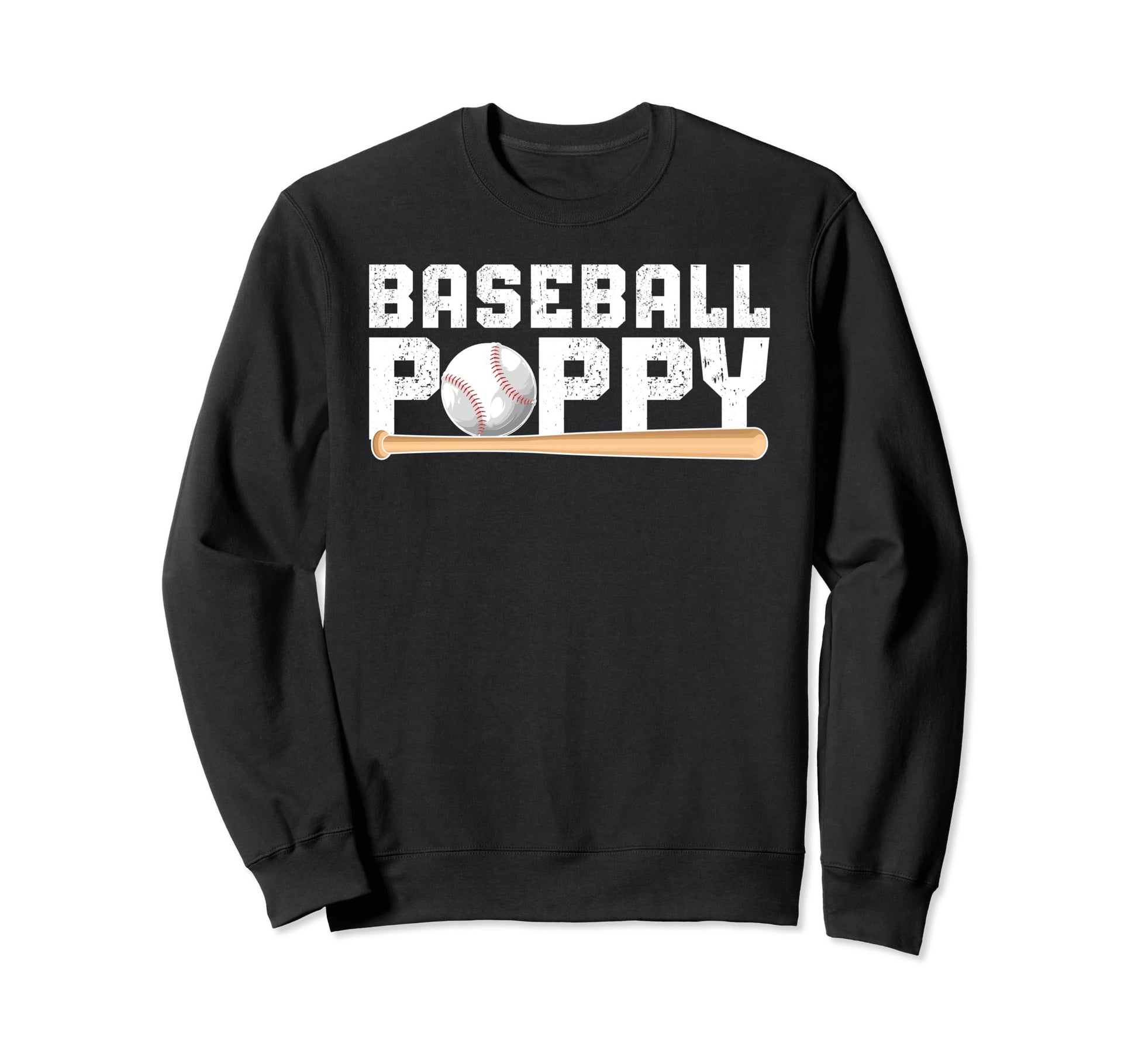 Baseball Poppy Proud Grandpa Poppy Sweatshirt - Unique Graphic for Adults - T-Shirt, Sweatshirt, Hoodie