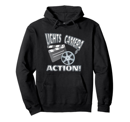 Lights Camera Action Filmmaking Movie Hoodie - Fun Novelty Design Unisex - T-Shirt, Sweatshirt, Hoodie