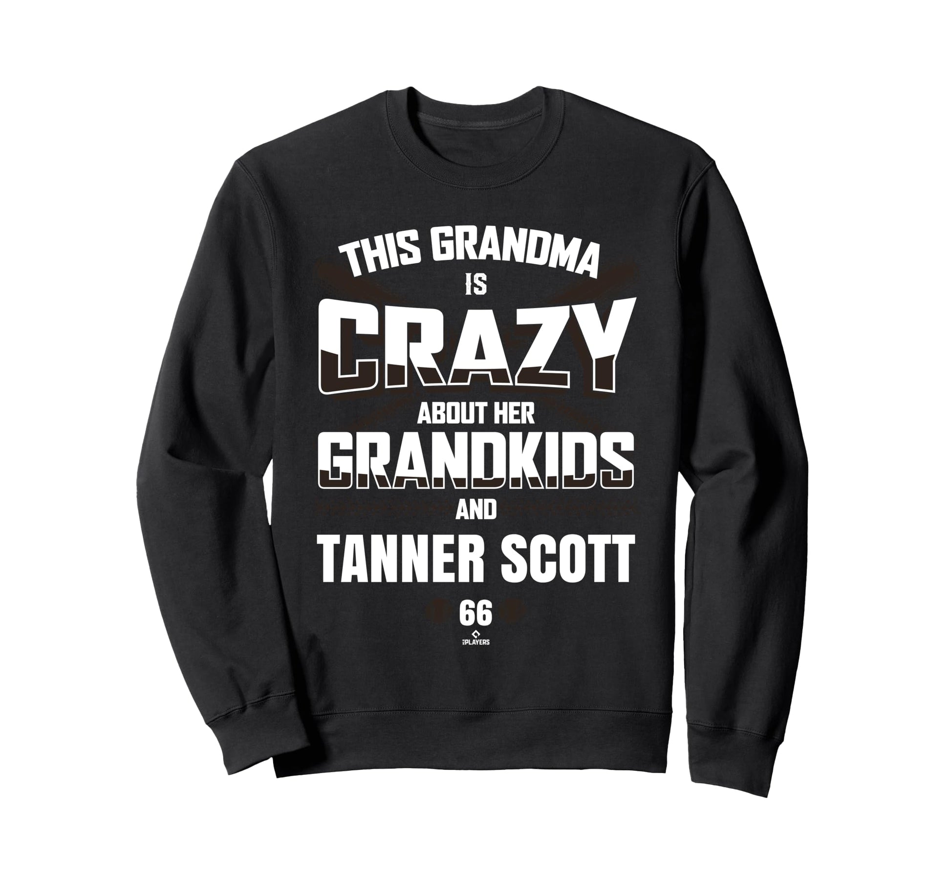 Grandma Crazy Tanner Scott San Sweatshirt - Novelty Apparel for Adults - T-Shirt, Sweatshirt, Hoodie