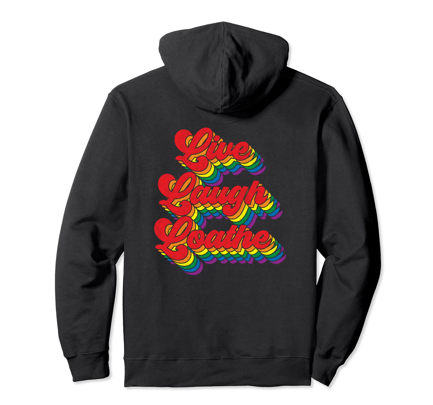 Funny Goth Gothic Parody Rainbow Live Hoodie - Minimalist Print Unisex - T-Shirt, Sweatshirt, Hoodie