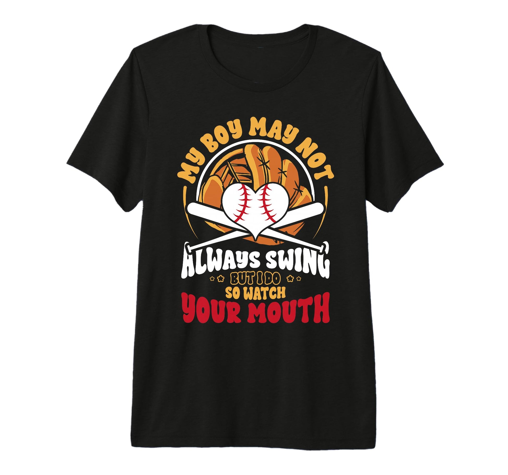 Funny Baseball Mom My May Not Always T-Shirt - Minimalist Print Unisex - T-Shirt, Sweatshirt, Hoodie