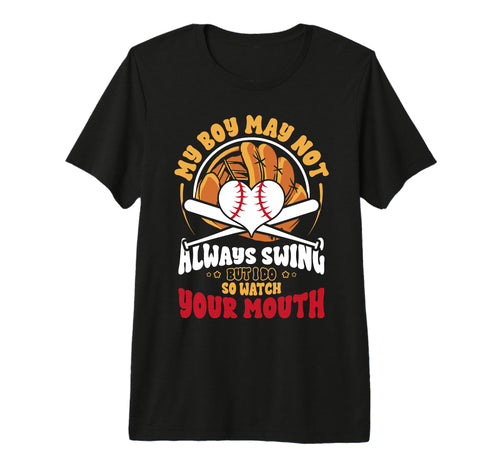 Funny Baseball Mom My May Not Always T-Shirt - Minimalist Print Unisex - T-Shirt, Sweatshirt, Hoodie