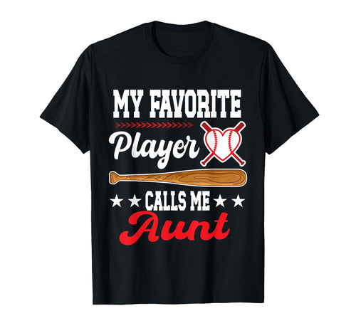 My Favorite Player Calls Me Aunt T-Shirt - Custom Art Print for Adults - T-Shirt, Sweatshirt, Hoodie