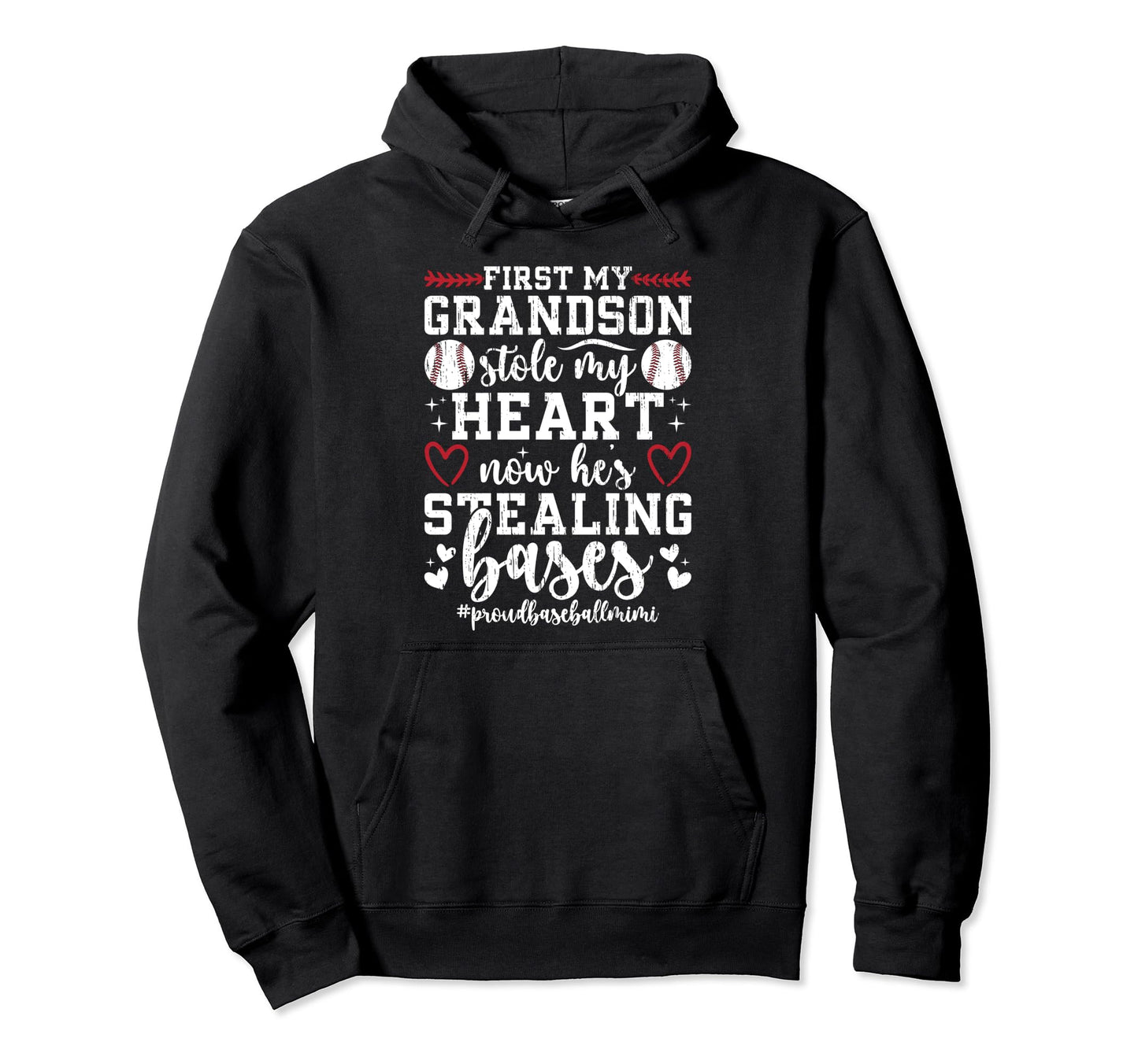 Hes Stealing Bases Baseball Mimi Hoodie - Novelty Apparel for Adults - T-Shirt, Sweatshirt, Hoodie
