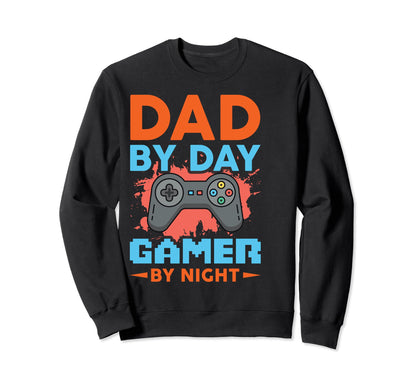 Dad Day Gamer Night Video Gaming Gift T-Shirt - Novelty Apparel Unisex - T-Shirt, Sweatshirt, Hoodie